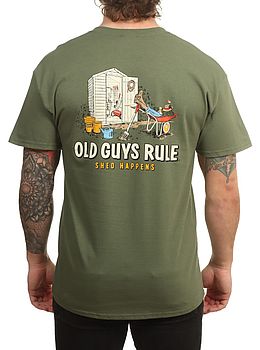Old Guys Rule Shed Happens Tee Military Green